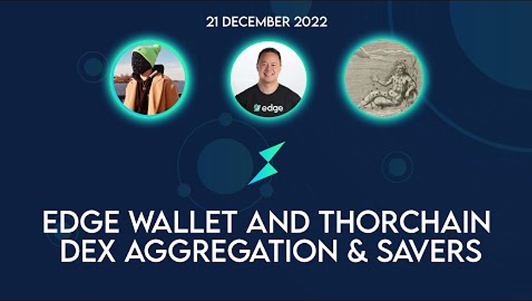 Edge Wallet and THORChain - Savers and DEX Aggregation